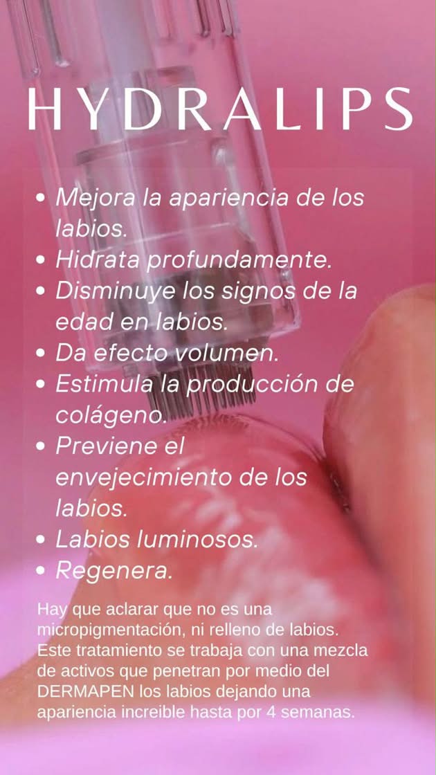Promoción Hydralips con dermapen: hidratación profunda, efecto volumen y estimulación de colágeno, sin micropigmentación ni relleno
